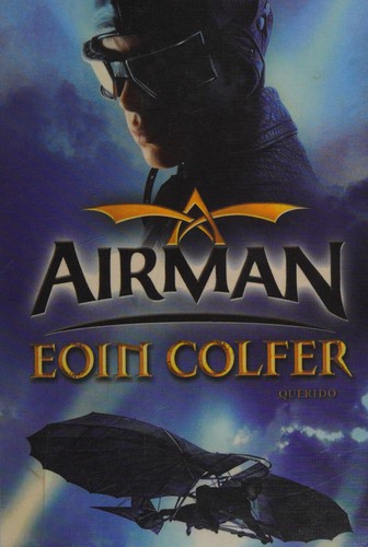 Eoin Colfer: Airman (Dutch language, 2009, Querido)