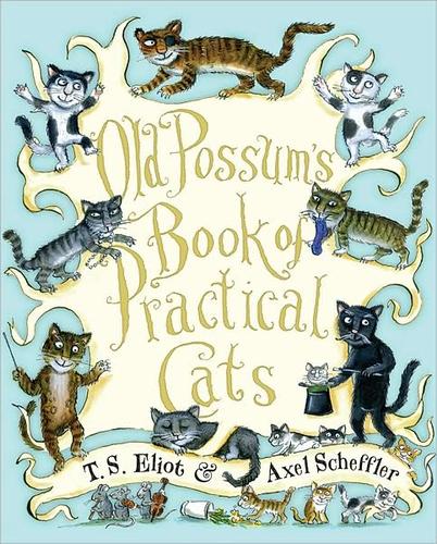 Old Possum's book of practical cats (Hardcover, 2009, Houghton Mifflin Harcourt)