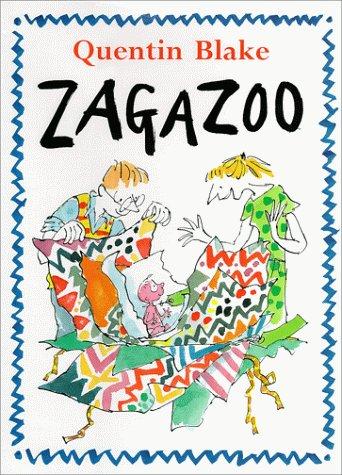 Quentin Blake: Zagazoo (1998, Orchard Books)