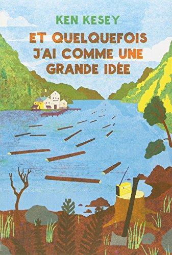 Ken Kesey: Et quelquefois j'ai comme une grande idée (French language, 2013)