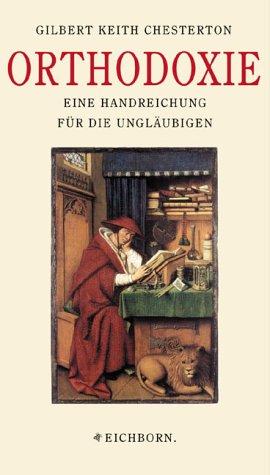 Orthodoxie. Eine Handreichung für die Ungläubigen. Die Andere Bibliothek - Erfolgsausgabe (Hardcover, German language, 2001, Eichborn)