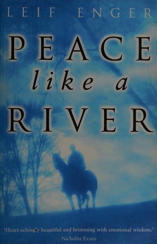 Leif Enger: Peace like a river (2002, Doubleday)