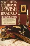 Blu Greenberg: How to run a traditional Jewish household (1983, Simon and Schuster)