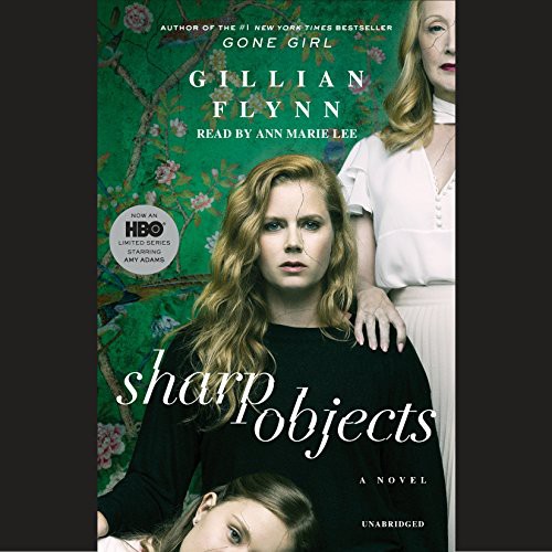 Sharp Objects (AudiobookFormat, 2013, Random House Audio)