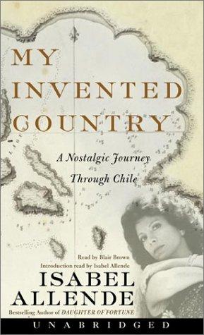 Isabel Allende: My Invented Country (AudiobookFormat, 2003, HarperAudio)