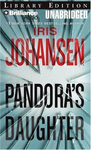 Iris Johansen: Pandora's Daughter (AudiobookFormat, 2007, Brilliance Audio on CD Unabridged Lib Ed)