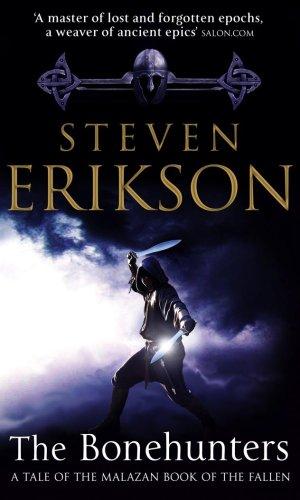 Steven Erikson: The Bonehunters (Malazan Book of the Fallen, Book 6) (Paperback, 2007, Bantam)