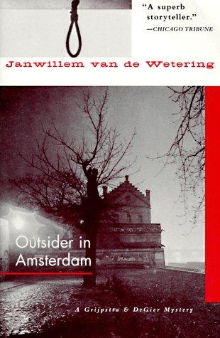 Janwillem van de Wetering: Outsider in Amsterdam (Grijpstra & de Gier Mystery) (Paperback, 1994, Soho Crime)