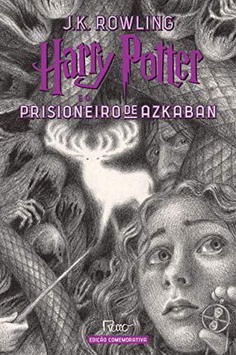 J.K. Rowling: Harry Potter e o Prisioneiro de Azkaban - Edicao Comemorativa dos 20 anos da Colecao Harry (Hardcover, 2019, Rocco)