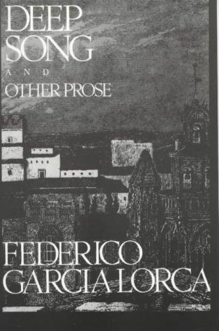Federico García Lorca: Deep Song and Other Prose (Paperback, Marion Boyars Publishers)