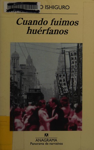 Kazuo Ishiguro: Cuando Fuimos Huerfanos (Paperback, Spanish language, 2001, Anagrama)