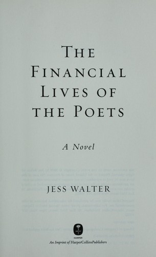 The financial lives of the poets (2009, Harper)