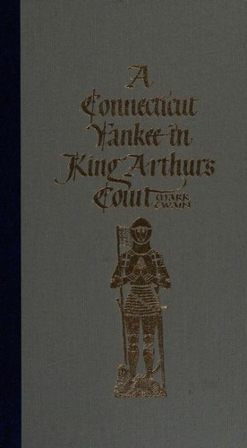 Mark Twain: A Connecticut Yankee in King Arthur's court (1984, Reader's Digest Association)