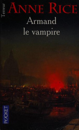 Anne Rice: Armand le vampire  (Paperback, 2002, Press Pocket)