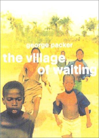 The village of waiting (2001, Farrar, Straus and Giroux)