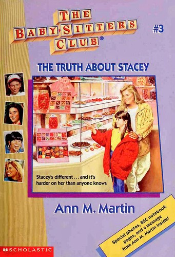 Ann M. Martin: The truth about Stacey (1988, Grey Castle Press, [distributed by] G. Stevens Pub.)