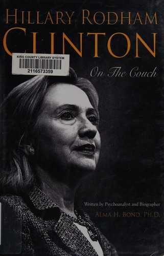 Alma Halbert Bond: Hillary Rodham Clinton (2015, Bancroft Press)