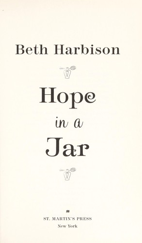 Elizabeth M. Harbison: Hope in a jar (2009, St. Martin's Press)