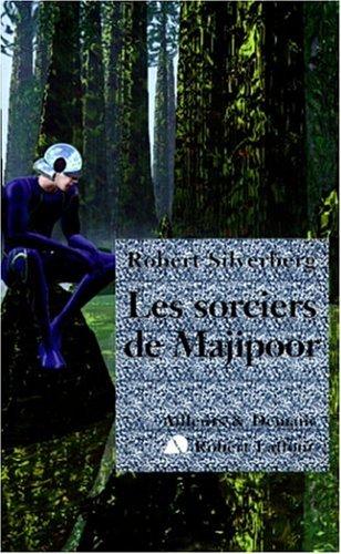 Les sorciers de Majipoor (Paperback, French language, 1998, Robert Laffont)