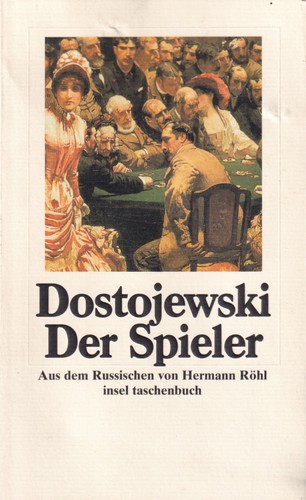 Fyodor Dostoevsky: Der Spieler (German language, 1997, Insel Verlag)