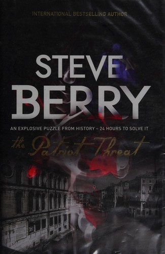 Steve Berry: Patriot Threat (2015, Hodder & Stoughton)