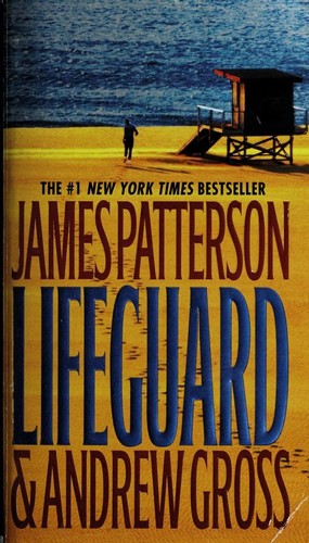 Andrew Gross, James Patterson OL22258A: Lifeguard (2006, Warner Books)