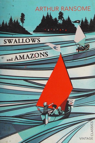 Arthur Michell Ransome: Swallows and Amazons (2012, Penguin Random House)