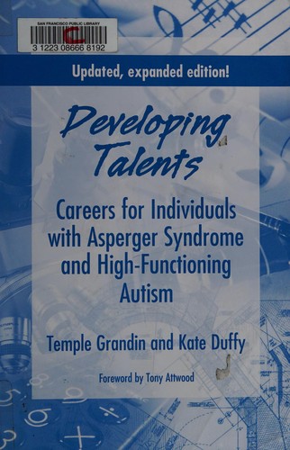 Developing talents (2008, Autism Asperger Pub. Co.)