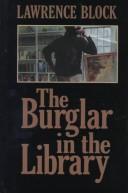 Lawrence Block: The Burglar in the Library (Hardcover, 2000, Thorndike Pr)