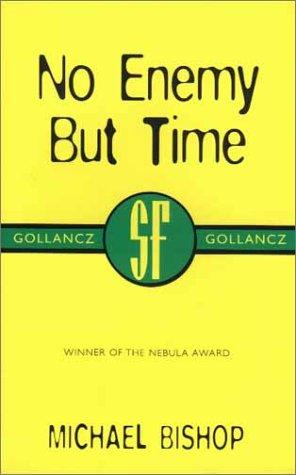 No Enemy But Time (Paperback, 2000, Gollancz)