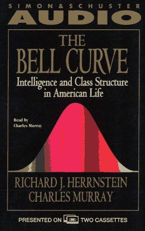 Richard J. Herrnstein, Charles A. Murray: The Bell Curve (AudiobookFormat, 1994, Simon & Schuster)