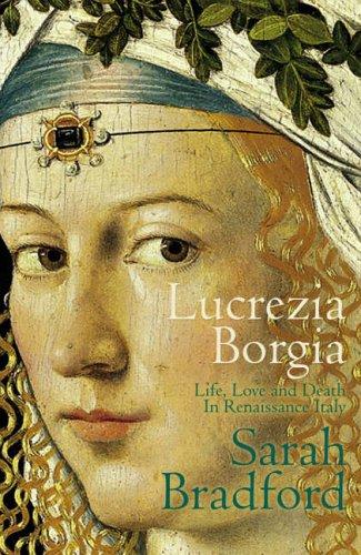 Sarah Bradford: Lucrezia Borgia (Hardcover, 2004, Viking)