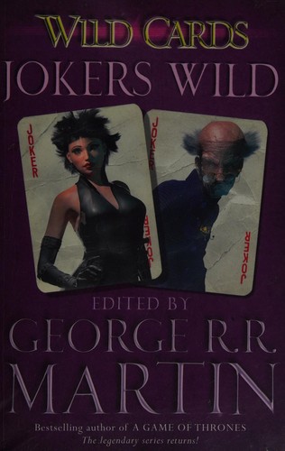 George R. R. Martin: Jokers Wild (2013, Orion Publishing Group, Limited)