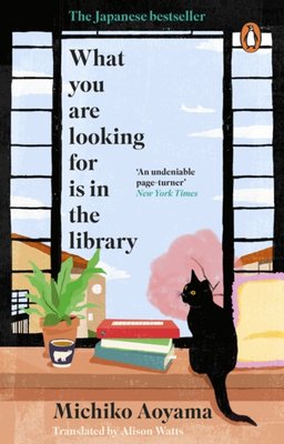 Alison Watts, 青山美智子, Michiko Aoyama: What You Are Looking for Is in the Library (Paperback, 2024, Penguin Books, Limited)