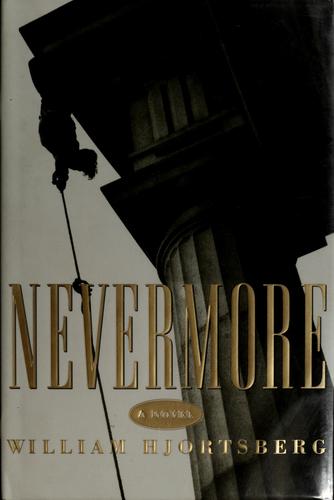 William Hjortsberg: Nevermore (1994, Atlantic Monthly Press)