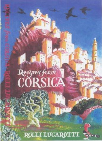 Rolli Lucarotti: Recipes from Corsica (2004, Prospect)