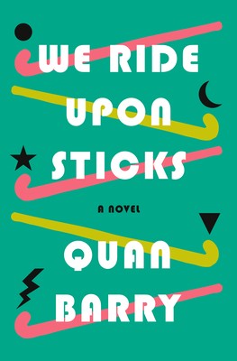 We Ride Upon Sticks (Hardcover, 2020, Pantheon Books)