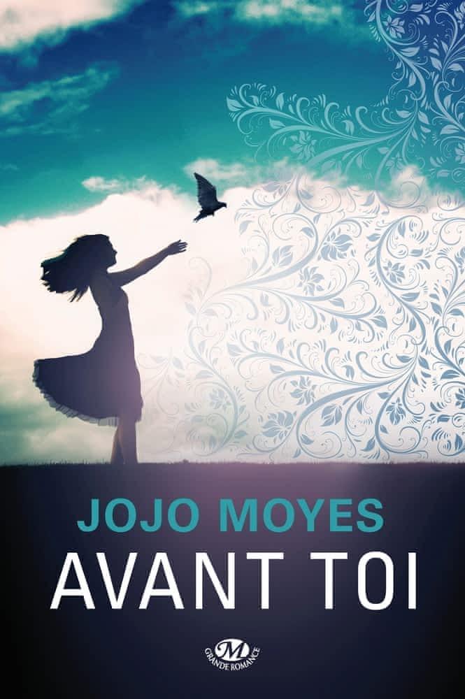 Jojo Moyes: Avant toi (French language, 2013, Milady)