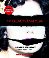 James Ellroy: The Black Dahlia (EBook, 2006, Books on Tape)