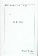 M. P. Shiel: The Purple Cloud (Twelve-Point) (Hardcover, 1998, North Books)