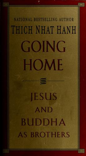 Thích Nhất Hạnh: Going home (Paperback, 2000, Riverhead Books)