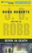 Nora Roberts, J. D. Robb: Born in Death (In Death) (AudiobookFormat, 2006, Brilliance Audio Unabridged)