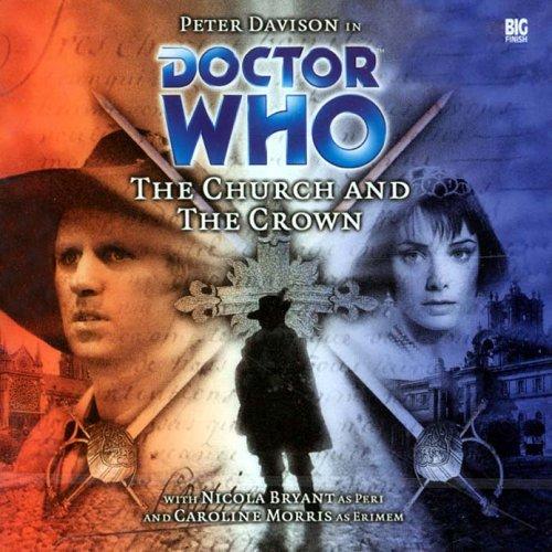 Cavan Scott, Mark Wright: The Church and the Crown (AudiobookFormat, 2002, Big Finish Productions Ltd)