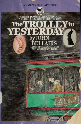 The Trolley to Yesterday (Paperback, 1990, Skylark)