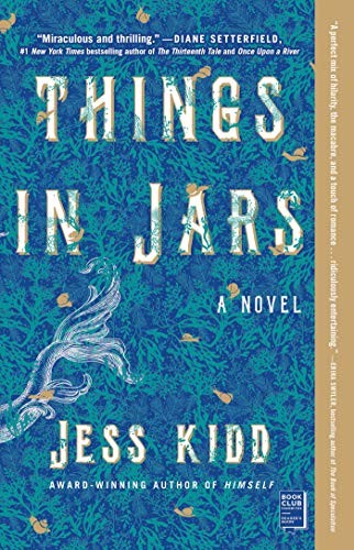 Jess Kidd: Things in Jars (Paperback, 2020, Washington Square Press)