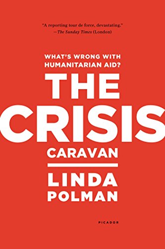 Linda Polman: The Crisis Caravan (Paperback, 2011, Picador)
