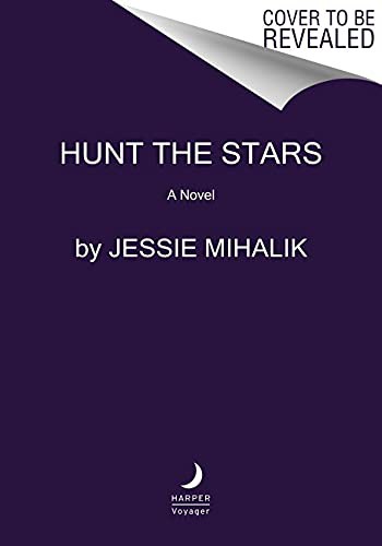 Jessie Mihalik: Hunt the Stars (Paperback, 2022, Harper Voyager)