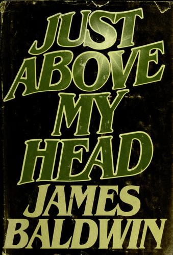 Just above my head (1979, Dial Press)