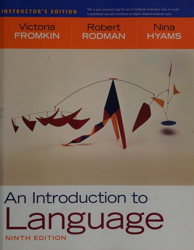 Victoria Fromkin: An introduction to language (2011, Wadsworth, Cengage Learning)