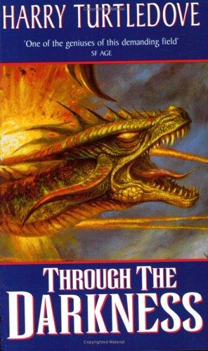 Harry Turtledove: Through the Darkness (Darkness 3) (Paperback, Earthlight)